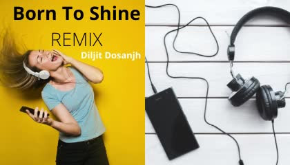 Born To Shine Diljit Dosanjh