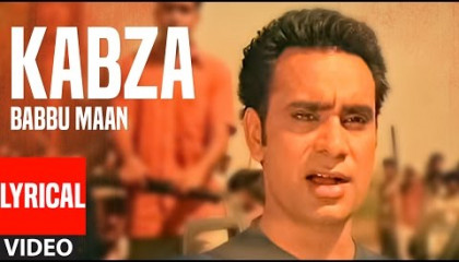 Babbu Maan : Kabza  Saun Di Jhadi  Hit Punjabi Song Latest Punjabi song