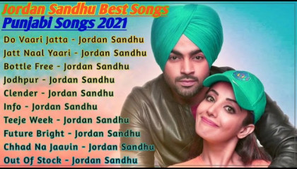 Jordan Sandhu Hit Songs  All Punjabi Songs New  Non Stop Songs