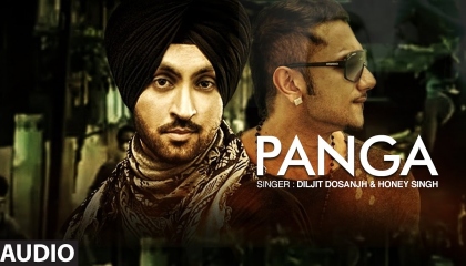 Panga   Diljit Dosanjh ft. Yo Yo Honey Singh  Latest Punjabi Song