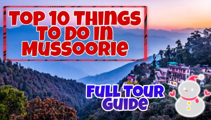 Mussoorie  Full Info  Lets Travel