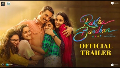 Raksha Bandhan  Official Trailer