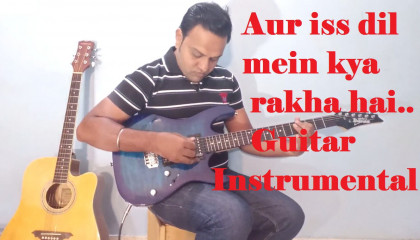Aur Iss Dil Mein     Imaandar    Guitar Instrumental    Suresh Wadekar