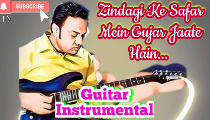 Zindagi Ke Safar Mein Gujar   Aap Ki Kasam   Guitar Instrumental