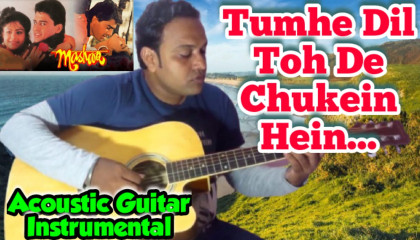 Tumhe Dil Toh De Chuke Hein | Masooq | Acoustic Guitar Instrumental