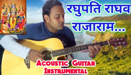 Raghupati Raaghav Rajaram  Ramdhoon  Guitar Cover