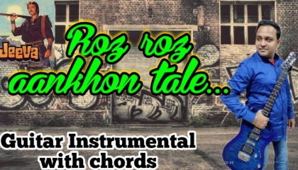 Roz Roz Ankhon Tale  Jeeva  Guitar cover with chords