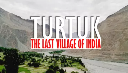 TURTUK - last village of India || 4K || A Beautiful Village Near India-Pak Border
