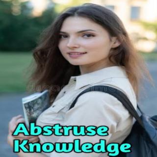 Abstruse knowledge