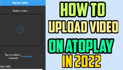 how to upload video on AtoPlay_atoplay par video kaise dale 2022