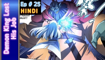 Demon King Lost His Job Episode 25 Explained in Hindi