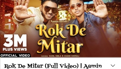 Rok De Mitar (full video) new haryanvi trading song