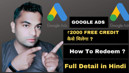 How to Redeem 2000 Google ads Credit  Google ads 2000 credit in Hindi   How get 2000 credit