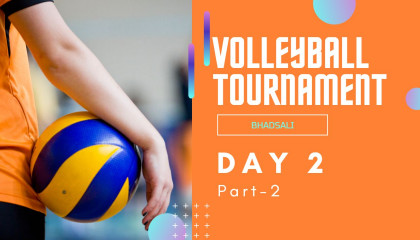 Volleyball Tournament Bhadsali Day 2 (Part-2)