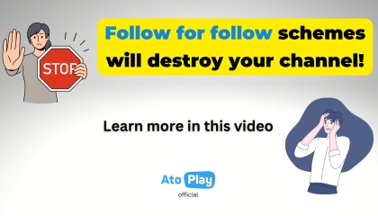 Why You Should Avoid 'Follow for Follow' schemes on AtoPlay.