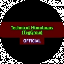 Technical Himalayas {TegGrow} Official
