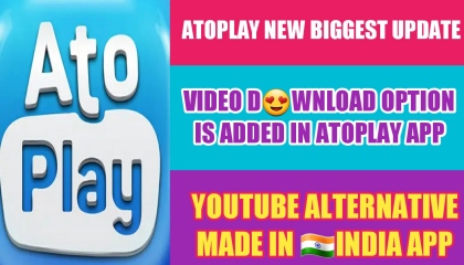 Atoplay App New Biggest Update ! Video Download Option Is Added ! TRICKER ANAND
