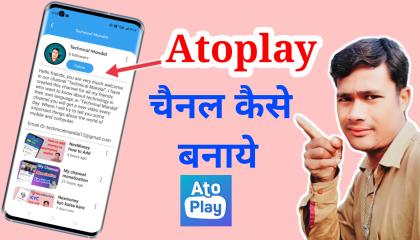 How to create channel Atoplay  Atoplay चैनल कैसे बनाये  create new channel  Technical Mandal