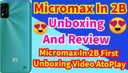 Micromax In 2B Unboxing And Review