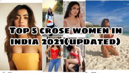 Top 5 crose Women in india 2021
