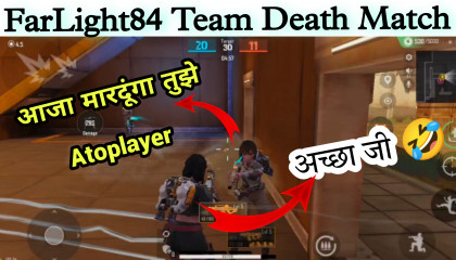 4vs4 Team Death Match FarLight84 Gameplay 2022, Atoplay India