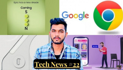 Tech News 22 - Nothing Phone 2 , Samsung s23 lemon, Meesho , Google Chrome