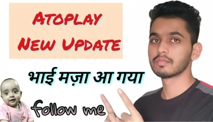 Atoplay New Update, भाई मज़ा आ गया, Sarjeet Choudhary