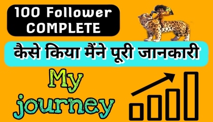 Thanku Everyone 100 Followers Done, My Journey 100 Followers, Sarjeet Choudhary