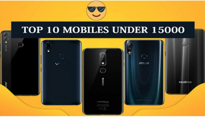 2022 Top Best Mobile Under Rs 15,000