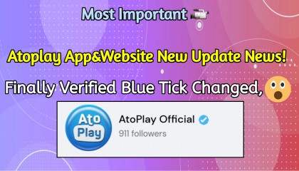 Atoplay App & Website New Update News! Verified Blue Tick Changed😍