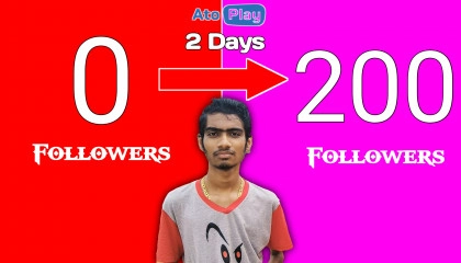 How to Get First 200 Follower On Atoplay ! Only 10 Days ! Super Trick