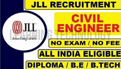 JLL RECRUITMENT FOR CIVIL ENGINEERING 2021 LATEST ALL INDIA PRIVATE JOB FRESHERS MUST APPLY