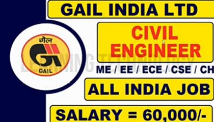 GAIL INDIA LTD JOB VACANCY SALARY 60,000/- CIVIL, ELECTRICAL, MECHANICAL, COMPUTER