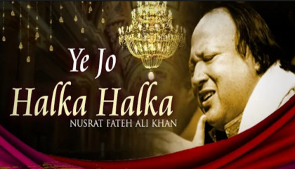 Ye Jo Halka Halka by Nusrat Fateh Ali Khan With Lyrics _ Romantic Qawwali Songs