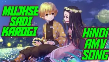 Mujhse Sadi Karogi Anime Hindi Song  Amv mix