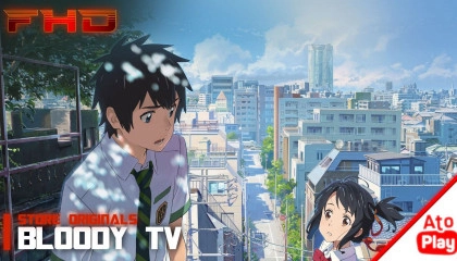 Your Name (Kimi No Nawa) - Bloody Tv Networks