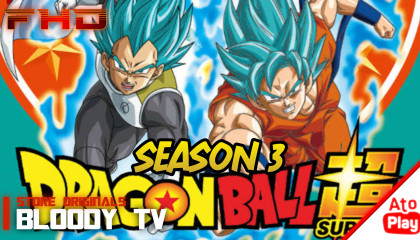 S3 - EP11 - Dragon Ball Super - Bloody Tv Networks