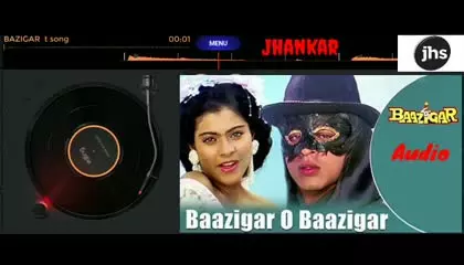 Baazigar O Baazigar - T.Song - Alka Yagnik & Kumar Sanu - jhankar audio song