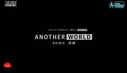 Another World Episode 01 Hindi Dubbed