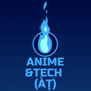 Anime&Tech(Àţ)