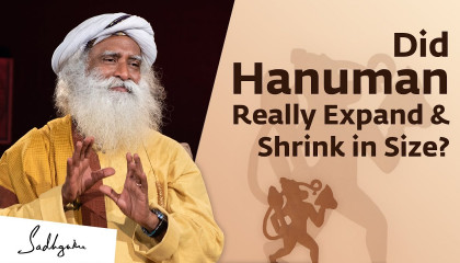 Could Hanuman Really Expand & Shrink in Size? Sadhguru Answers