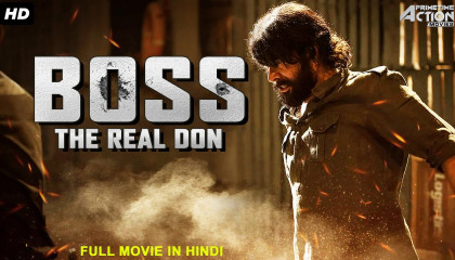BOSS - THE REAL DON Full Action Movie Hindi Dubbed  Superhit Hindi Dubbed