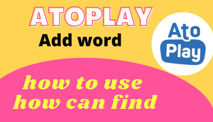 Atoplay add_ word