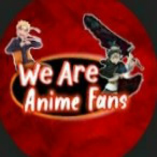 We Are Anime Fans