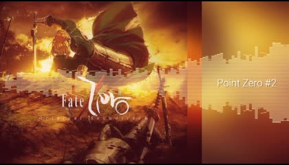 Fate/Zero OST: Point Zero 2