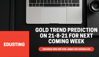Gold trend prediction on 21-8-21 for next coming week  EduSting