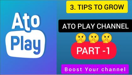 3 TIPS TO GROW YOUR ATO PLAY CHANNEL 🚀🚀