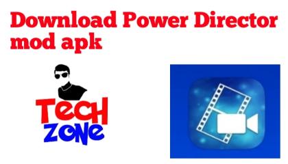 How to download mod apk of power director.