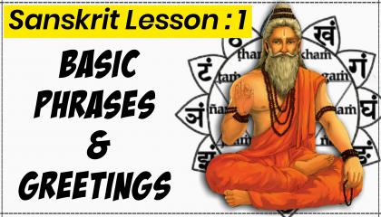 Sanskrit Lesson : 1 Greetings and Phrases English