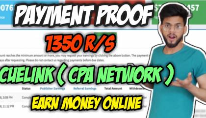 Rs.1350  Payment Proof From Cuelinks (CPA Network)  //  Make Money Online  //  Work From Home  // Partime Job